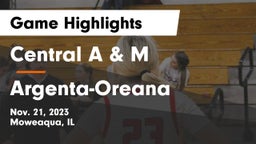 Central A & M  vs Argenta-Oreana  Game Highlights - Nov. 21, 2023