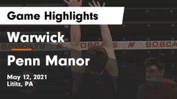 Warwick  vs Penn Manor  Game Highlights - May 12, 2021