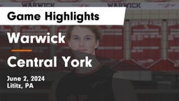 Warwick  vs Central York  Game Highlights - June 2, 2024