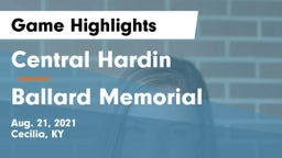 Central Hardin  vs Ballard Memorial Game Highlights - Aug. 21, 2021