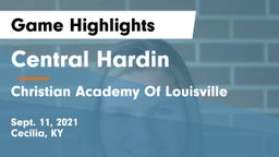Central Hardin  vs Christian Academy Of Louisville Game Highlights - Sept. 11, 2021