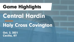 Central Hardin  vs Holy Cross Covington  Game Highlights - Oct. 2, 2021