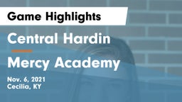 Central Hardin  vs Mercy Academy Game Highlights - Nov. 6, 2021