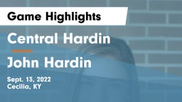 Central Hardin  vs John Hardin Game Highlights - Sept. 13, 2022
