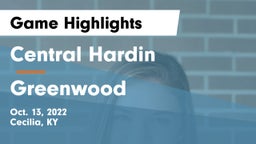 Central Hardin  vs Greenwood  Game Highlights - Oct. 13, 2022