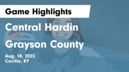Central Hardin  vs Grayson County Game Highlights - Aug. 18, 2023