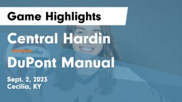 Central Hardin  vs DuPont Manual  Game Highlights - Sept. 2, 2023