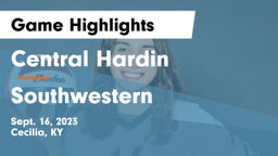Central Hardin  vs Southwestern  Game Highlights - Sept. 16, 2023