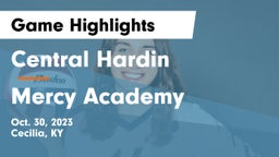 Central Hardin  vs Mercy Academy  Game Highlights - Oct. 30, 2023