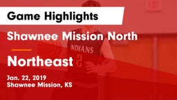 Shawnee Mission North  vs Northeast Game Highlights - Jan. 22, 2019