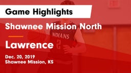 Shawnee Mission North  vs Lawrence  Game Highlights - Dec. 20, 2019