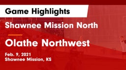 Shawnee Mission North  vs Olathe Northwest  Game Highlights - Feb. 9, 2021