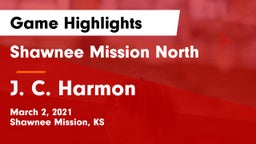 Shawnee Mission North  vs J. C. Harmon  Game Highlights - March 2, 2021