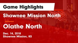 Shawnee Mission North  vs Olathe North  Game Highlights - Dec. 14, 2018