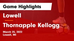 Lowell  vs Thornapple Kellogg  Game Highlights - March 25, 2022