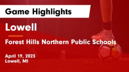 Lowell  vs Forest Hills Northern Public Schools Game Highlights - April 19, 2023
