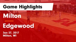 Milton  vs Edgewood  Game Highlights - Jan 27, 2017