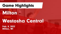 Milton  vs Westosha Central  Game Highlights - Feb. 8, 2022