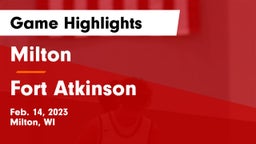 Milton  vs Fort Atkinson  Game Highlights - Feb. 14, 2023