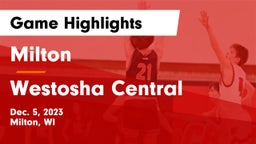 Milton  vs Westosha Central  Game Highlights - Dec. 5, 2023