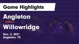 Angleton  vs Willowridge  Game Highlights - Dec. 4, 2021