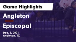 Angleton  vs Episcopal  Game Highlights - Dec. 2, 2021