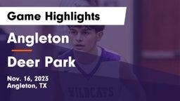 Angleton  vs Deer Park  Game Highlights - Nov. 16, 2023