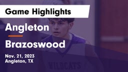 Angleton  vs Brazoswood  Game Highlights - Nov. 21, 2023