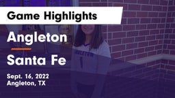 Angleton  vs Santa Fe  Game Highlights - Sept. 16, 2022