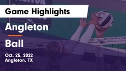 Angleton  vs Ball  Game Highlights - Oct. 25, 2022