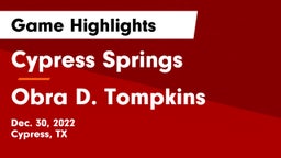 Cypress Springs  vs Obra D. Tompkins  Game Highlights - Dec. 30, 2022
