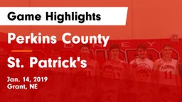 Perkins County  vs St. Patrick's  Game Highlights - Jan. 14, 2019