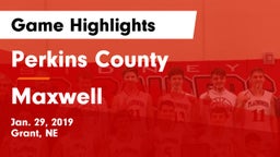 Perkins County  vs Maxwell  Game Highlights - Jan. 29, 2019