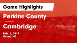 Perkins County  vs Cambridge  Game Highlights - Feb. 1, 2019