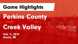 Perkins County  vs Creek Valley  Game Highlights - Feb. 5, 2019