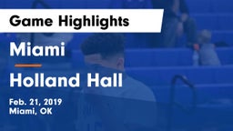 Miami  vs Holland Hall Game Highlights - Feb. 21, 2019