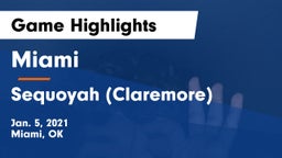 Miami  vs Sequoyah (Claremore)  Game Highlights - Jan. 5, 2021