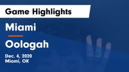 Miami  vs Oologah  Game Highlights - Dec. 4, 2020