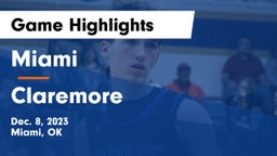 Miami  vs Claremore  Game Highlights - Dec. 8, 2023
