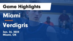 Miami  vs Verdigris  Game Highlights - Jan. 26, 2024