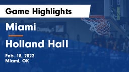 Miami  vs Holland Hall  Game Highlights - Feb. 18, 2022