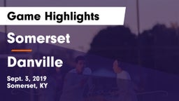 Somerset  vs Danville  Game Highlights - Sept. 3, 2019