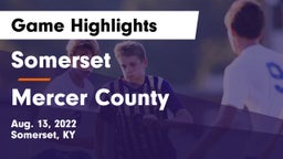 Somerset  vs Mercer County  Game Highlights - Aug. 13, 2022