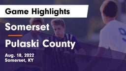 Somerset  vs Pulaski County  Game Highlights - Aug. 18, 2022