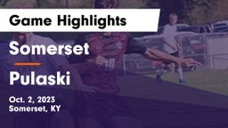 Somerset  vs Pulaski Game Highlights - Oct. 2, 2023