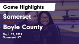 Somerset  vs Boyle County  Game Highlights - Sept. 27, 2021