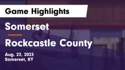 Somerset  vs Rockcastle County  Game Highlights - Aug. 22, 2023