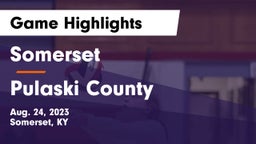 Somerset  vs Pulaski County  Game Highlights - Aug. 24, 2023