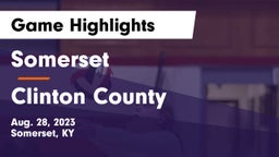 Somerset  vs Clinton County  Game Highlights - Aug. 28, 2023