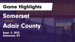 Somerset  vs Adair County  Game Highlights - Sept. 9, 2023